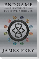 Endgame: The Complete Fugitive Archives
