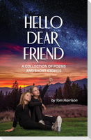 Hello Dear Friend