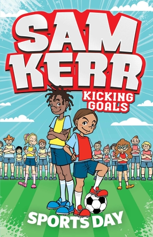 Kerr, Sam / Fiona Harris. Sports Day. Simon & Schuster UK Ltd, 2023.