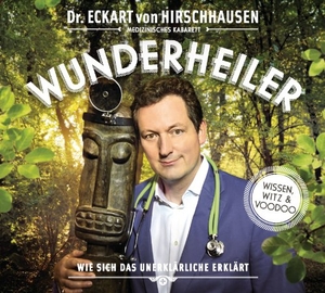 Hirschhausen, Eckart von. Wunderheiler. Hoerverlag DHV Der, 2014.