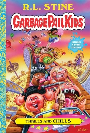 Stine, R. L.. Thrills and Chills (Garbage Pail Kids Book 2). Abrams, 2025.