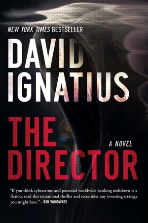 Ignatius, David. The Director. W W NORTON & CO, 2015.