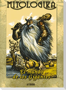Mitologika, El mundo de los gigantes