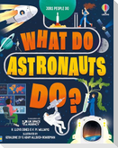What Do Astronauts Do?