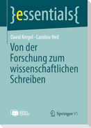 Von der Forschung zum wissenschaftlichen Schreiben