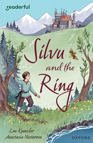 Kuenzler, Lou. Readerful Independent Library: Oxford Reading Level 17: Silvu and the Ring. Oxford University Press, 2024.