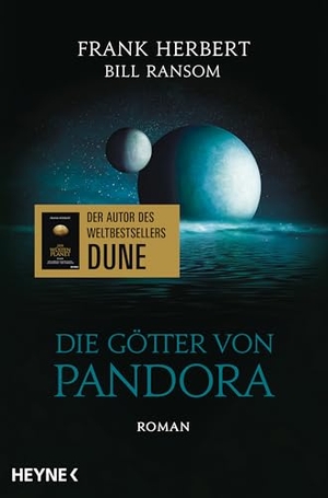 Herbert, Frank / Bill Ransom. Die Götter von Pandora - Der Pandora-Zyklus 2 - Roman. Heyne Taschenbuch, 2026.