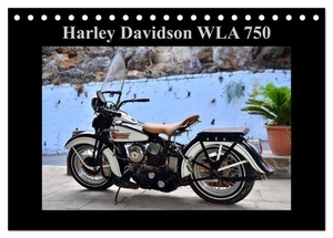 Laue, Ingo. Harley Davidson WLA 750 (Tischkalender 2024 DIN A5 quer), CALVENDO Monatskalender - Alte Liebe rostet doch. Calvendo, 2023.