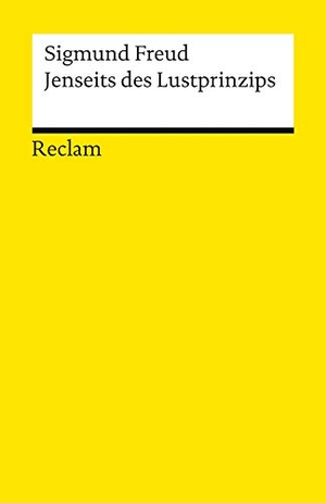 Freud, Sigmund. Jenseits des Lustprinzips. Reclam Philipp Jun., 2013.