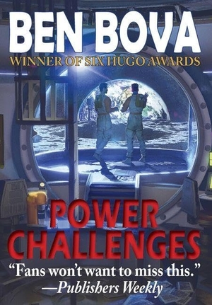 Bova, Ben. Power Challenges. ARC Manor, 2026.