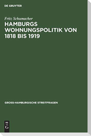 Hamburgs Wohnungspolitik von 1818 bis 1919