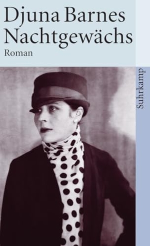 Barnes, Djuna. Nachtgewächs. Suhrkamp Verlag, 1993.