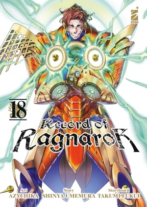 Umemura, Shinya / Takumi Fukui. Record of Ragnarok. Vol. 18. Star Comics, 2024.
