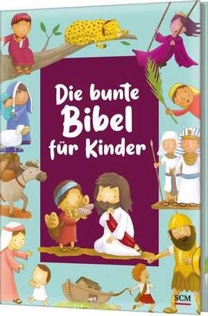 Newton, Andrew. Die bunte Bibel für Kinder. SCM Brockhaus, R., 2023.