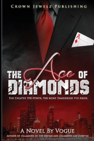 Vogue. The Ace of Diamonds. Crown Jewelz Publishing, 2013.