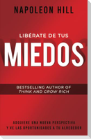 Libérate de Tus Miedos (Freedom from Your Fears)