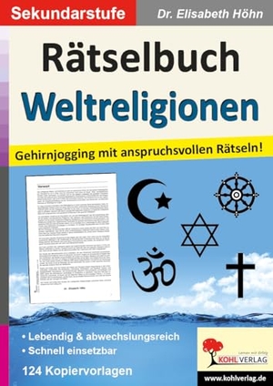 Höhn, Elisabeth. Rätselbuch Weltreligionen - Gehirnjogging mit anspruchsvollen Rätseln!. Kohl Verlag, 2013.