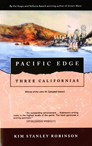 Robinson, Kim Stanley. Pacific Edge - Three Californias. St. Martins Press-3PL, 2000.