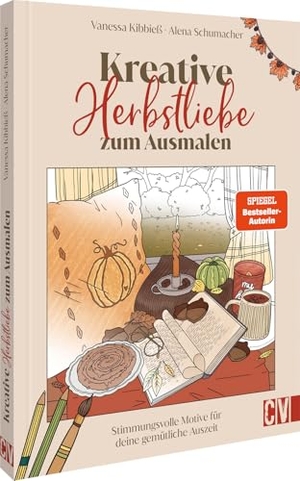 Kibbieß, Vanessa / Alena Schumacher. Meine kreative Herbstliebe zum Ausmalen - Stimmungsvolle Motive für deine gemütliche Auszeit. Das Ausmalbuch zum SPIEGEL-Bestseller. Christophorus Verlag, 2025.