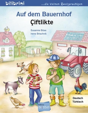 Böse, Susanne / Irene Brischnik-Pöttler. Auf dem Bauernhof Deutsch-Türkisch. Hueber Verlag GmbH, 2014.