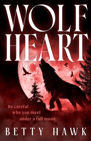 Hawk, Betty. Wolfheart. Penguin Books Ltd (UK), 2026.