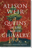 Queens of the Age of Chivalry
