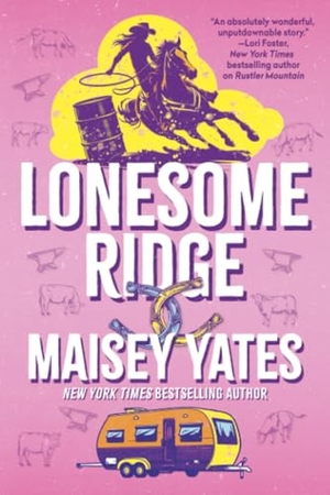 Yates, Maisey. Lonesome Ridge. Kensington Publishing Corporation, 2026.