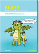 RESAN - Rechtschreibung sicher anwenden. Förderheft Umlautung au-äu