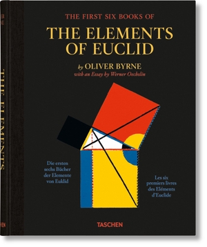 Oechslin, Werner (Hrsg.). Oliver Byrne. The First Six Books of the Elements of Euclid. Taschen GmbH, 2022.