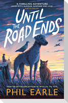 Until the Road Ends
