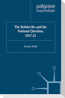 The Bolsheviks and the National Question, 1917-23