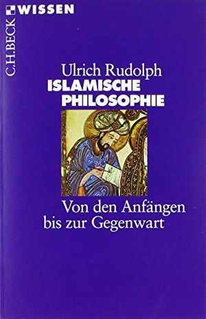 Rudolph, Ulrich. Islamische Philosophie - Von den Anfängen bis zur Gegenwart. C.H. Beck, 2018.