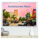 Kunterbuntes Miami (hochwertiger Premium Wandkalender 2025 DIN A2 quer), Kunstdruck in Hochglanz