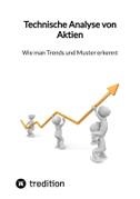 Technische Analyse von Aktien- Wie man Trends und Muster erkennt