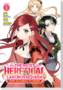 The Most Heretical Last Boss Queen: From Villainess to Savior (Manga) Vol. 1