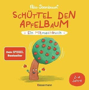 Sternbaum, Nico. Schüttel den Apfelbaum - Ein Mitmachbuch. Für Kinder von 2 bis 4 Jahren - Zum Schütteln, Schaukeln, Pusten , Klopfen und Sehen, was dann passiert. Bassermann, Edition, 2017.