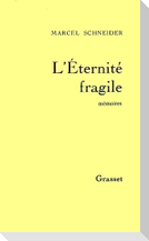 L'éternité fragile T01