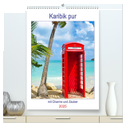 Karibik pur - mit Charme und Zauber (hochwertiger Premium Wandkalender 2025 DIN A2 hoch), Kunstdruck in Hochglanz