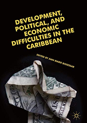 Bissessar, Ann Marie (Hrsg.). Development, Political, and Economic Difficulties in the Caribbean. Springer International Publishing, 2019.
