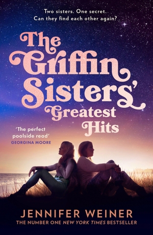 Weiner, Jennifer. The Griffin Sisters' Greatest Hits. Harper Collins Publ. UK, 2026.