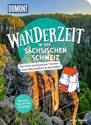 Menzel, Jenny. DUMONT Wanderzeit in der Sächsischen Schweiz - Herrlich entspannte Wandertouren zum Abschalten & Genießen. Dumont Reise Vlg GmbH + C, 2024.