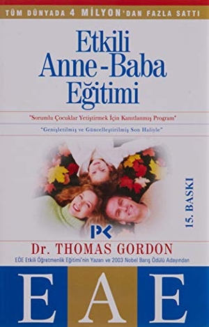 Gordon, Thomas. Etkili Anne Baba Egitimi. Profil Yayincilik, 2025.
