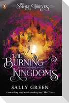 The Burning Kingdoms (The Smoke Thieves Book 3)
