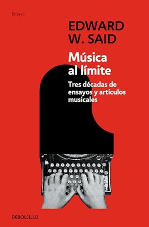 Said, Edward W.. Música al límite : tres décadas de ensayos y artículos musicales. Debolsillo, 2011.