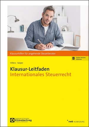 Hillers, Jan-Hendrik / Ken Keiper. Klausur-Leitfaden Internationales Steuerrecht. NWB Verlag, 2026.