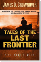 Tales of the Last Frontier