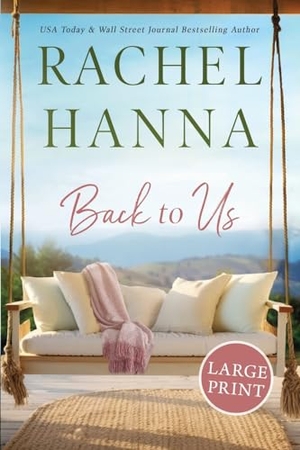 Hanna, Rachel. Back To Us. CC Media LLC, 2016.