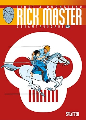 Duchâteau, André-Paul. Rick Master Gesamtausgabe. Band 10. Splitter Verlag, 2020.