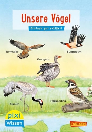 Oftring, Bärbel. Pixi Wissen 108: VE 5 Unsere Vögel (5 Exemplare) - Einfach gut erklärt. Carlsen Verlag GmbH, 2020.