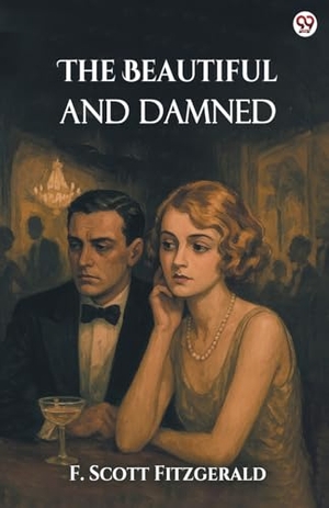 Fitzgerald, F Scott. The Beautiful And Damned. Repro India Limited, 2025.